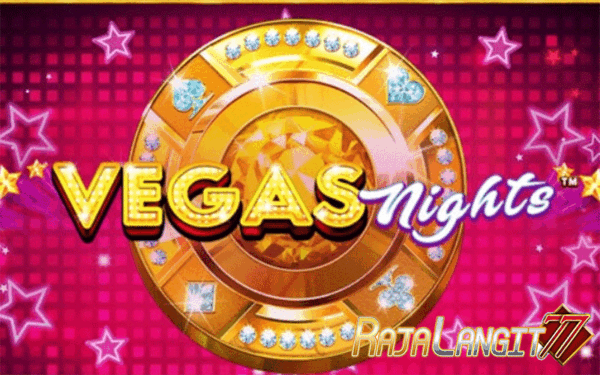 Metode bermain dan mencapai keberhasilan di Vegas Nights