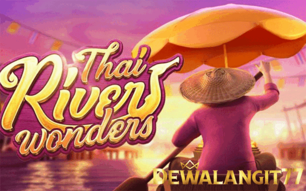 Metode meraih keberhasilan di games Thai River Wonders